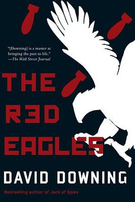 The The Red Eagles by David Downing