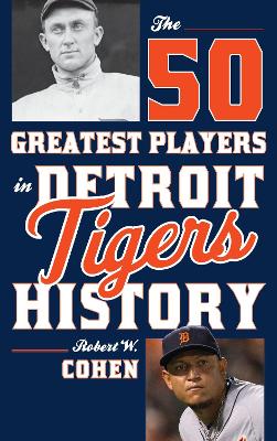 50 Greatest Players in Detroit Tigers History book