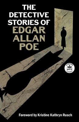 The The Detective Stories of Edgar Allan Poe by Poe