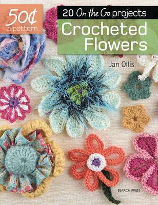 50 Cents a Pattern: Crocheted Flowers book