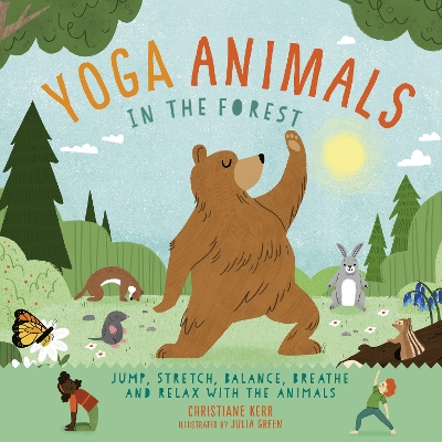 Yoga Animals: In the Forest by Christiane Kerr