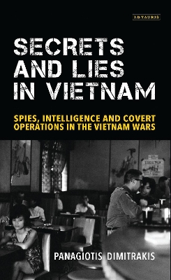 Secrets and Lies in Vietnam by Panagiotis Dimitrakis