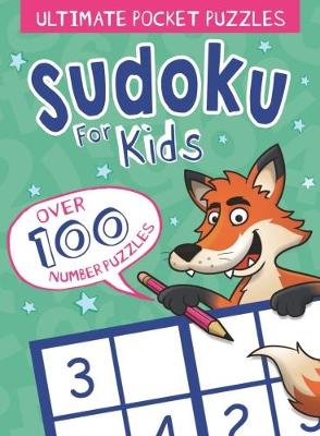 Ultimate Pocket Puzzles: Sudoku for Kids book