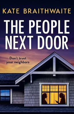 The People Next Door: A Totally Addictive Psychological Thriller with book