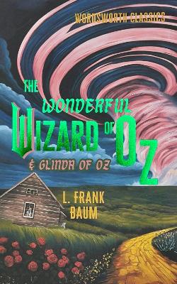 The The Wonderful Wizard of Oz & Glinda of Oz by L. Frank Baum