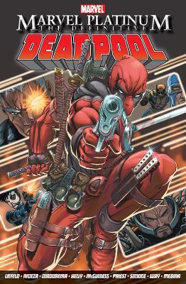 Marvel Platinum: The Definitive Deadpool book