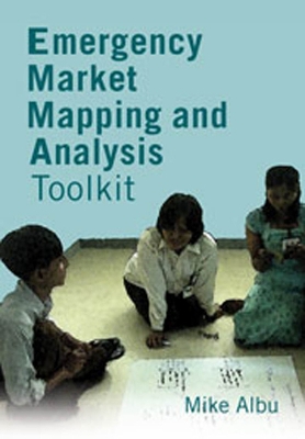 Emergency Market Mapping and Analysis Toolkit: People, markets and emergency response book