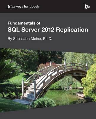 Fundamentals of SQL Server 2012 Replication book