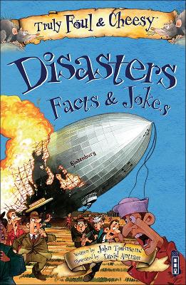 Truly Foul and Cheesy Disasters Jokes and Facts Book book