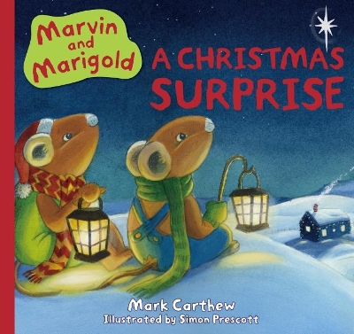 Marvin and Marigold: A Christmas Surprise by Carthew,Mark