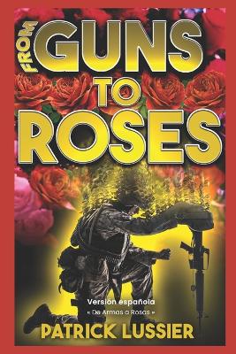 From Guns to Roses: De Armas a Rosas book