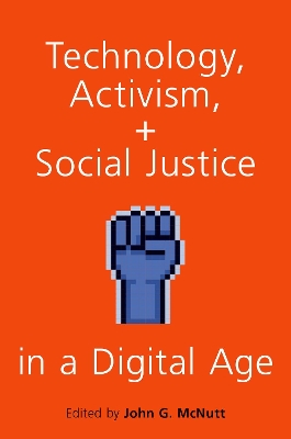 Technology, Activism, and Social Justice in a Digital Age book