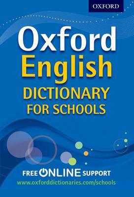 Oxford English Dictionary for Schools by Oxford Dictionaries