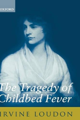 Tragedy of Childbed Fever book