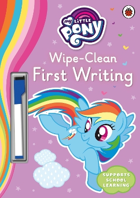 My Little Pony - Wipe-Clean First Writing book
