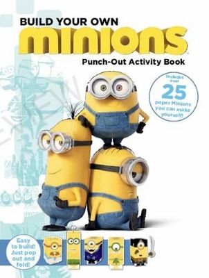 Minions: Build Your Own Minions Punch-Out Activity Book book