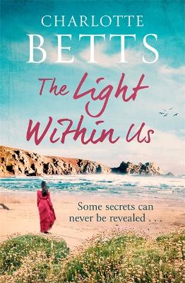 The Light Within Us: a heart-wrenching historical family saga set in Cornwall book