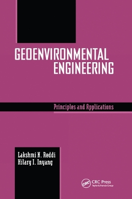 Geoenvironmental Engineering: Principles and Applications book