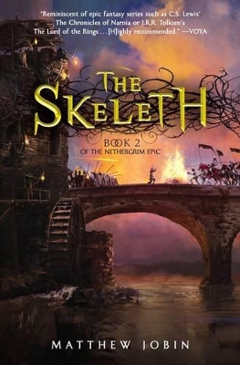 The Nethergrim: #2 The Skeleth by Matthew Jobin