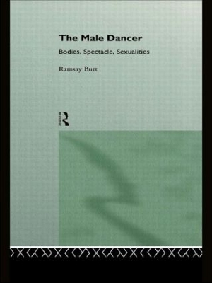 The Male Dancer by Ramsay Burt