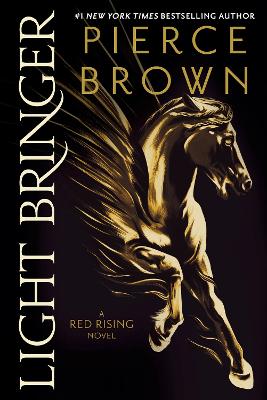 Light Bringer: A Red Rising Novel book