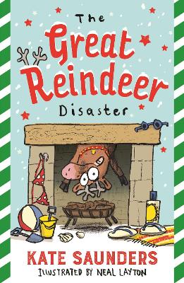 The Great Reindeer Disaster by Kate Saunders