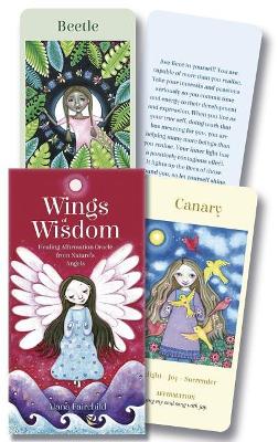 Wings of Wisdom: Healing Affirmation Oracle from Nature's Angels book