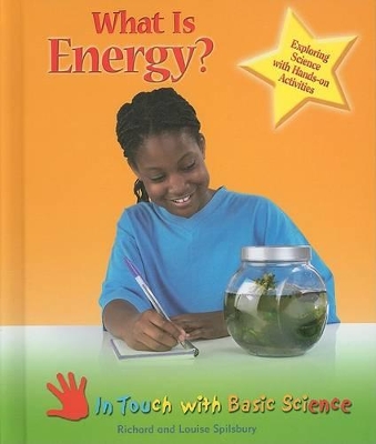 What is Energy? by Louise Spilsbury
