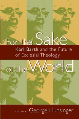 For the Sake of the World by Eberhard Busch