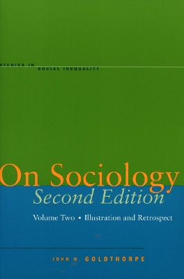 On Sociology Second Edition Volume Two by John H. Goldthorpe