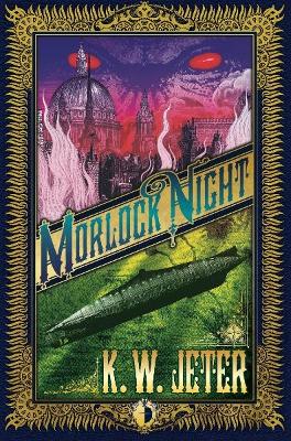 Morlock Night by K W Jeter