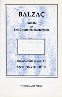 The Gillette or the Unknown Masterpiece by Honore De Balzac