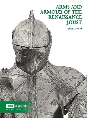 Arms and Armour of the Renaissance Joust book