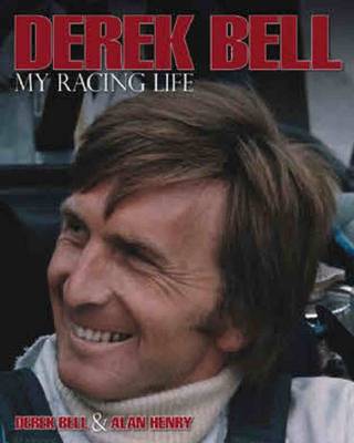 Derek Bell - My Racing Life book