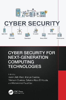 Cyber Security for Next-Generation Computing Technologies by Inam Ullah Khan