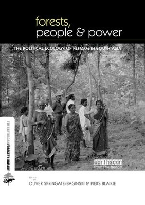 Forests People and Power by Oliver Springate-Baginski