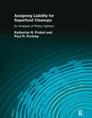 Assigning Liability for Superfund Cleanups by Katherine N. Probst