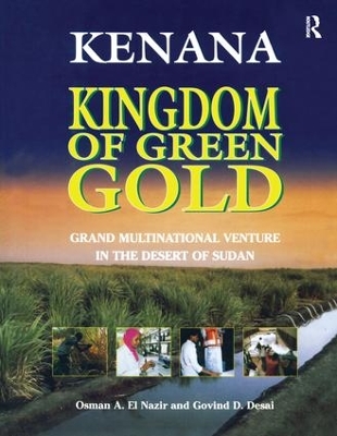 Kenana Kingdom of Green Gold by Osman A. El Nazir