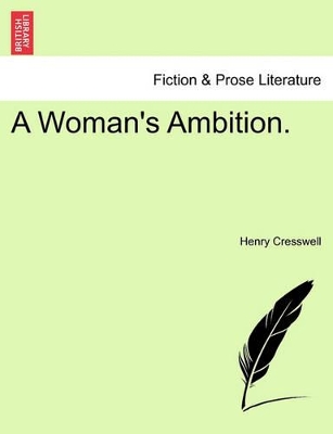 A Woman's Ambition. by Henry Cresswell