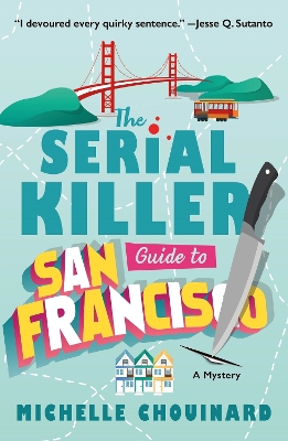 The Serial Killer Guide to San Francisco book