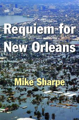Requiem for New Orleans by Leon Sharpe