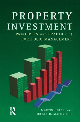 Property Investment: Principles and Practice of Portfolio Management by Martin Hoesli