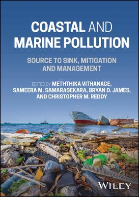 Coastal and Marine Pollution: Source to Sink, Mitigation and Management book