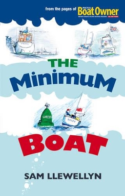 Minimum Boat by Sam Llewellyn