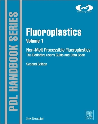 Fluoroplastics, Volume 1 book