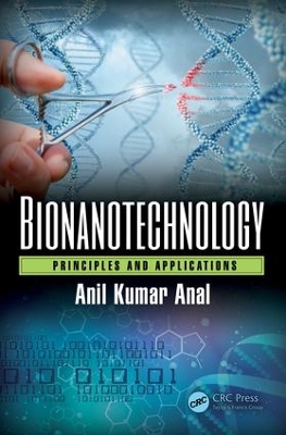 Bionanotechnology by Anil Kumar Anal