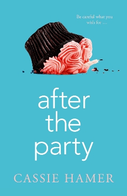 After the Party by Cassie Hamer