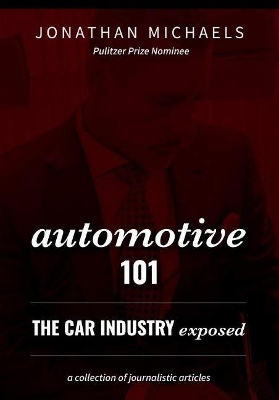 Automotive 101: The Car Industry Exposed book