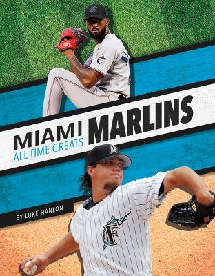 Miami Marlins All-Time Greats book
