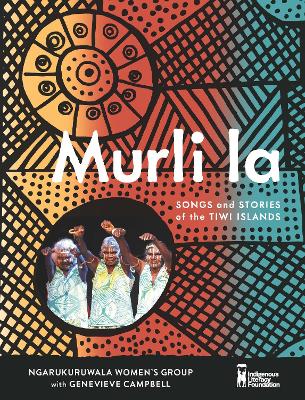 Murli la: Songs and Stories of the Tiwi Islands book